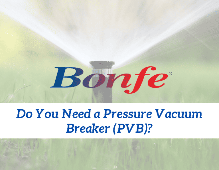 A sprinkler sprays water on grass. Overlaid text reads: “Bonfe. Do You Need a Pressure Vacuum Breaker (PVB)?”.